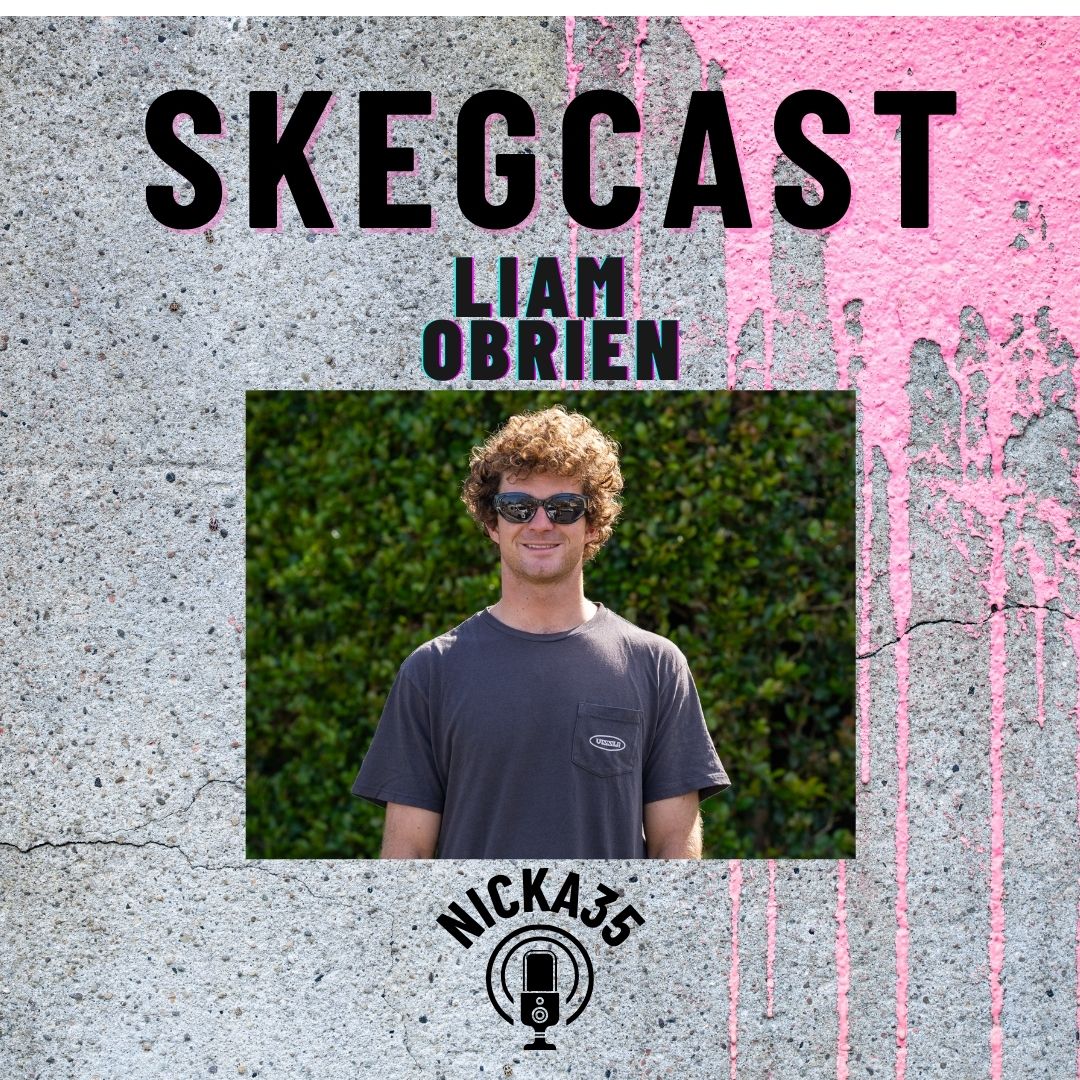 SKEGCAST EP 03 LIAM OBRIEN